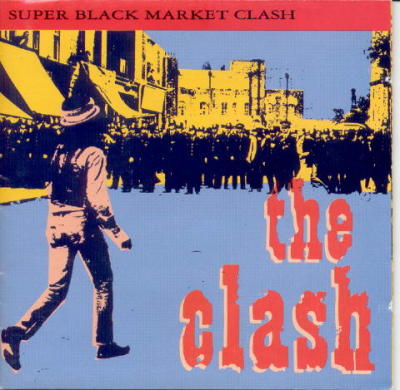 Super Black Market Clash -by- The Clash, .:. Picture Album